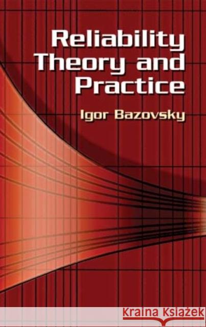 Reliability Theory and Practice Igor Bazovsky 9780486438672 Dover Publications