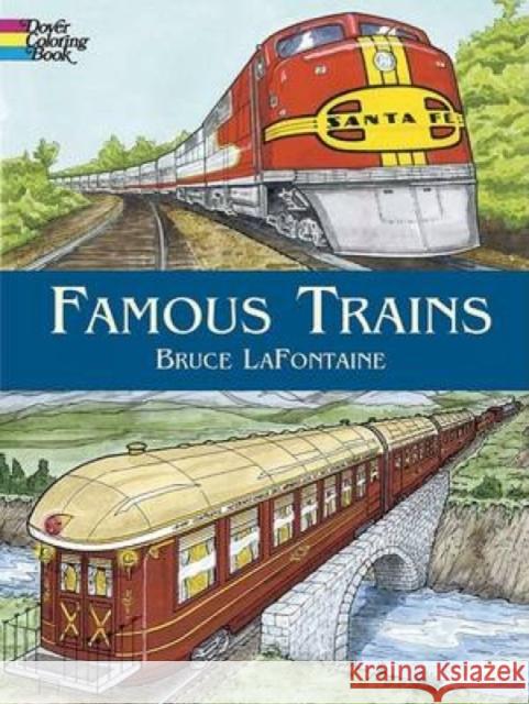 Famous Trains : Coloring Book Bruce LaFontaine 9780486440095 