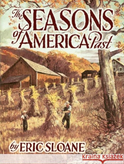 The Seasons of America Past Eric Sloane 9780486442204 Dover Publications
