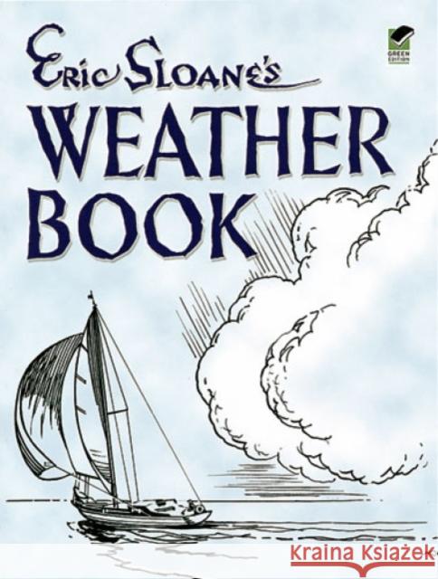 Eric Sloane's Weather Book Eric Sloane 9780486443577 Dover Publications