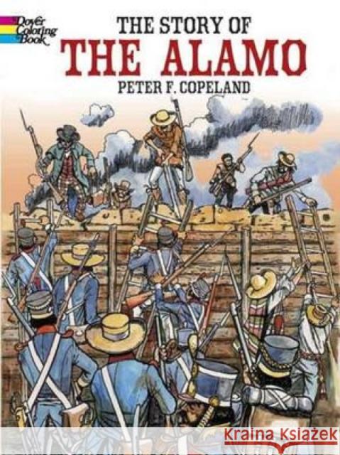 The Story of the Alamo Peter F. Copeland 9780486444598 Dover Publications