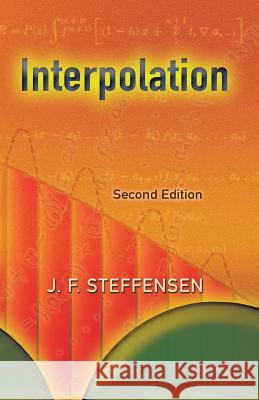 Interpolation J F Steffensen 9780486450094 Dover Publications Inc.