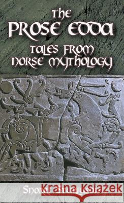 The Prose Edda: Tales from Norse Mythology Snorri Sturluson 9780486451510 0