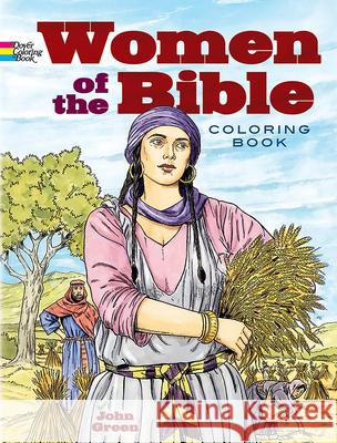 Women of the Bible John Green 9780486451930 Dover Publications