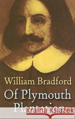Of Plymouth Plantation William Bradford Harold Paget 9780486452609 Dover Publications