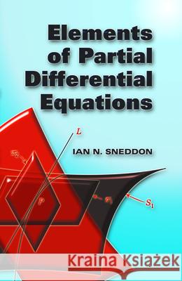 Elements of Partial Differential Equations Ian Naismith Sneddon 9780486452975 Dover Publications