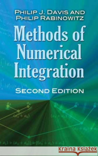 Methods of Numerical Integration Philip Rabinowitz Philip J. Davis 9780486453392 Dover Publications