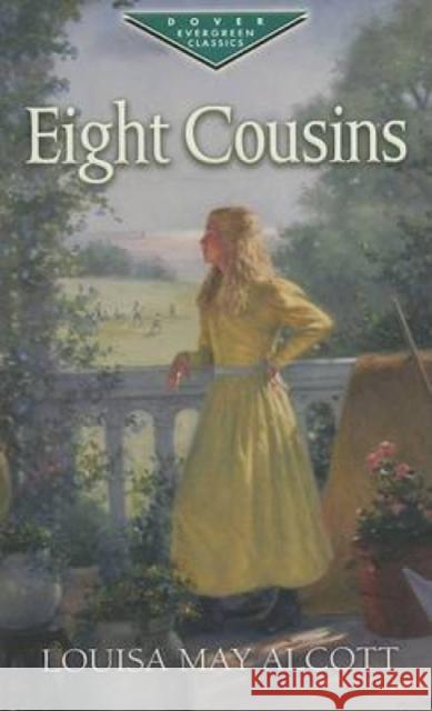 Eight Cousins Louisa May Alcott 9780486455594 