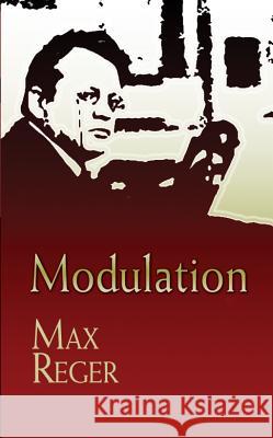 Modulation Max Reger 9780486457321 Dover Publications Inc.