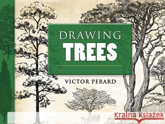 Drawing Trees Victor Perard 9780486460345 Dover Publications