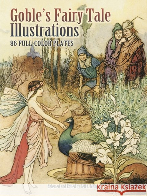 Goble's Fairy Tale Illustrations Warwick Goble 9780486465210