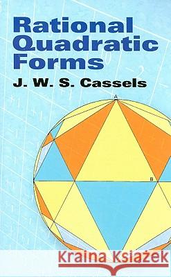 Rational Quadratic Forms J. W. S. Cassels 9780486466705 Dover Publications