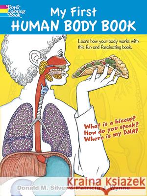 My First Human Body Book Patricia J. Wynne Donald Silver 9780486468211