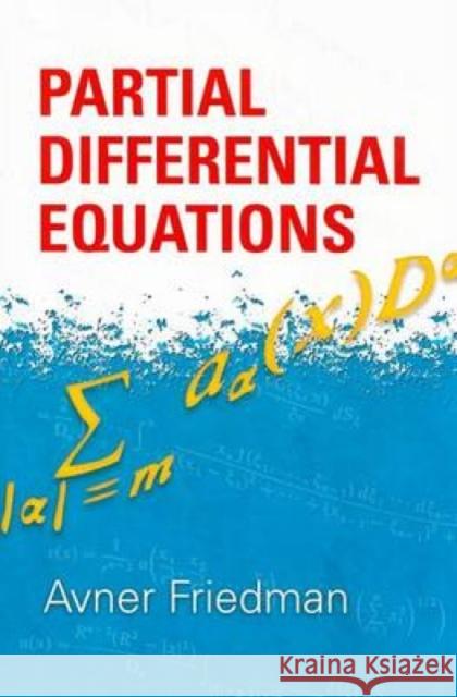 Partial Differential Equations Avner Friedman 9780486469195