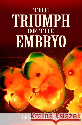 The Triumph of the Embryo Lewis Wolpert 9780486469294 Dover Publications