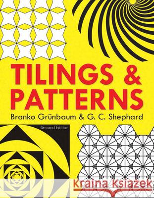Tilings and Patterns G. C. Shephard 9780486469812 0