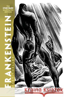 Frankenstein: The Lynd Ward Illustrated Edition Shelley, Mary 9780486470535 Dover Publications