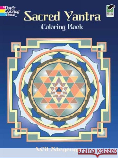 Sacred Yantra Coloring Book Wil Stegenga 9780486470818 Dover Publications