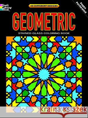 Geometric Stained Glass Coloring Book Dover 9780486475493