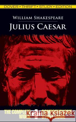 Julius Caesar Thrift Study Edition Shakespeare, William 9780486475776 Dover Publications