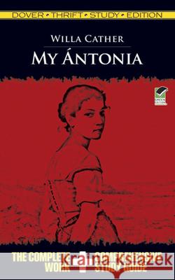 My Antonia Willa Cather 9780486482477