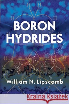 Boron Hydrides William N. Lipscomb Chemistry 9780486488226 Dover Publications