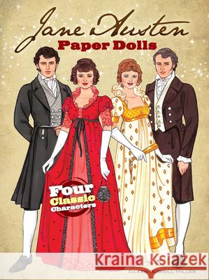 Jane Austen Paper Dolls: Four Classic Characters Miller, Eileen Rudisill 9780486492223 Dover Publications