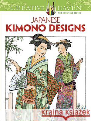 Creative Haven Japanese Kimono Designs Coloring Book Ming-Ju Sun 9780486493442