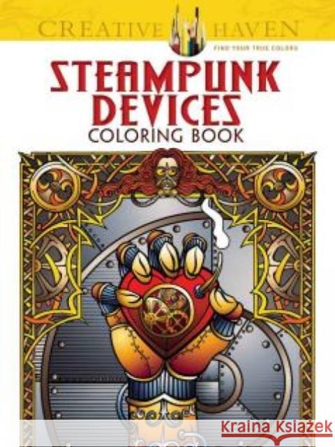 Creative Haven Steampunk Devices Coloring Book Jeremy Elder 9780486494432 Dover Publications Inc.