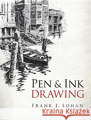 Pen & Ink Drawing Frank Lohan 9780486497150 0