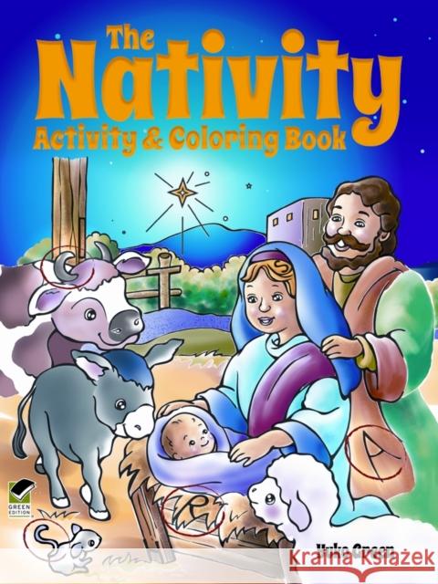 The Nativity Activity and Coloring Book Yuko Green 9780486497174 0