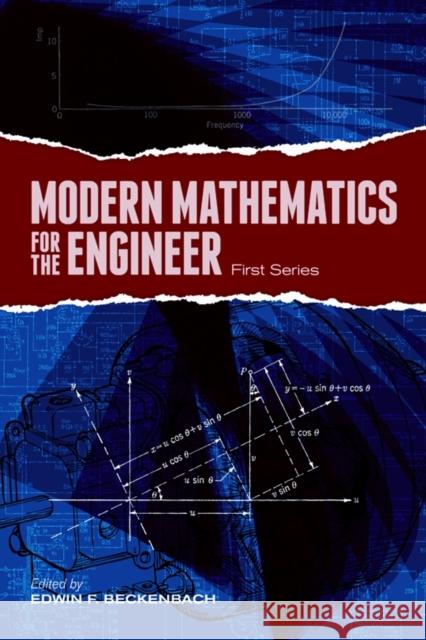 Modern Mathematics for the Engineer: First Series Edwin F. Beckenbach Royal Weller 9780486497464 Dover Publications