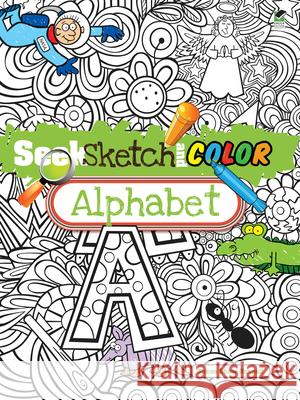 Seek, Sketch and Color -- Alphabet Susan Shaw-Russell 9780486497723