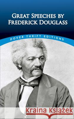 Great Speeches by Frederick Douglass  Douglass 9780486498829 0