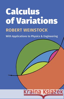 Calculus of Variations Robert Weinstock 9780486630694