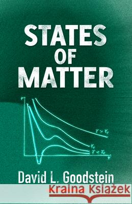 States of Matter David L. Goodstein 9780486649276 Dover Publications