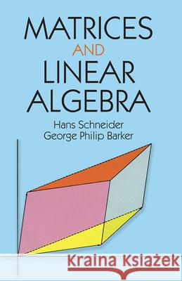 Matrices and Linear Algebra Hans Schneider 9780486660141 Dover Publications