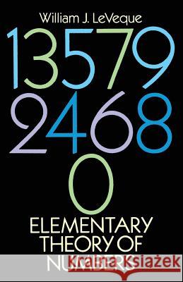 Elementary Theory of Numbers William J. Leveque Leveque 9780486663487 Dover Publications