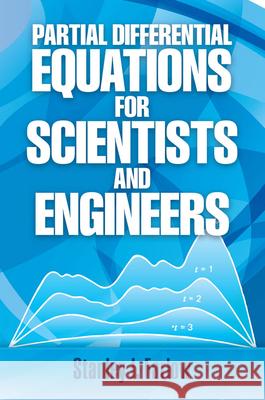 Partial Differential Equations for Scientists and Engineers Stanley J. Farlow 9780486676203 Dover Publications Inc.