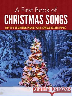 A First Book of Christmas Songs: For the Beginning Pianist with Downloadable Mp3s Bergerac 9780486780078 Dover Publications