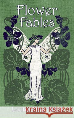 Flower Fables Louisa May Alcott 9780486793894