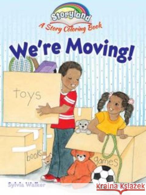 Storyland: We're Moving!: A Story Coloring Book Sylvia Walker 9780486794129 Dover Publications