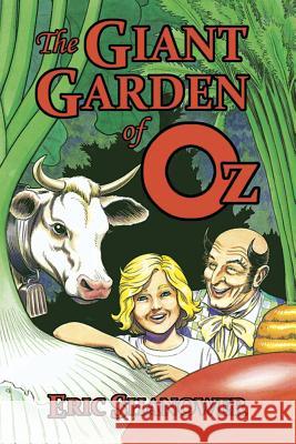 The Giant Garden of Oz Eric Shanower 9780486798356 Dover Publications