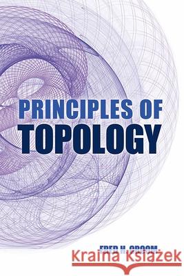 Principles of Topology Fred H. Croom 9780486801544 Dover Publications Inc.