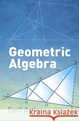 Geometric Algebra Emil Artin 9780486801551