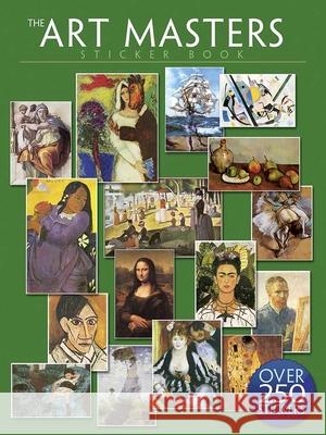 The Art Masters Sticker Book: Over 250 Stickers Dover 9780486803395