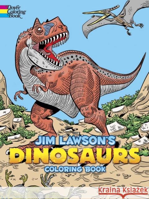 Jim Lawson's Dinosaurs Coloring Book Jim Lawson 9780486805030 Dover Publications