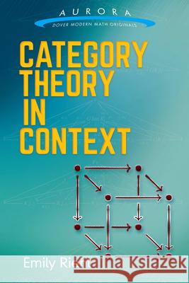 Category Theory in Context Emily Riehl 9780486809038 Dover Publications Inc.
