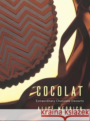 Cocolat: Extraordinary Chocolate Desserts Alice Medrich 9780486813295 Dover Publications