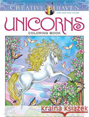 Creative Haven Unicorns Coloring Book Marty Noble 9780486814933 Dover Publications Inc.